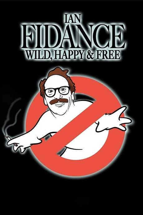 Ian Fidance: Wild, Happy & Free